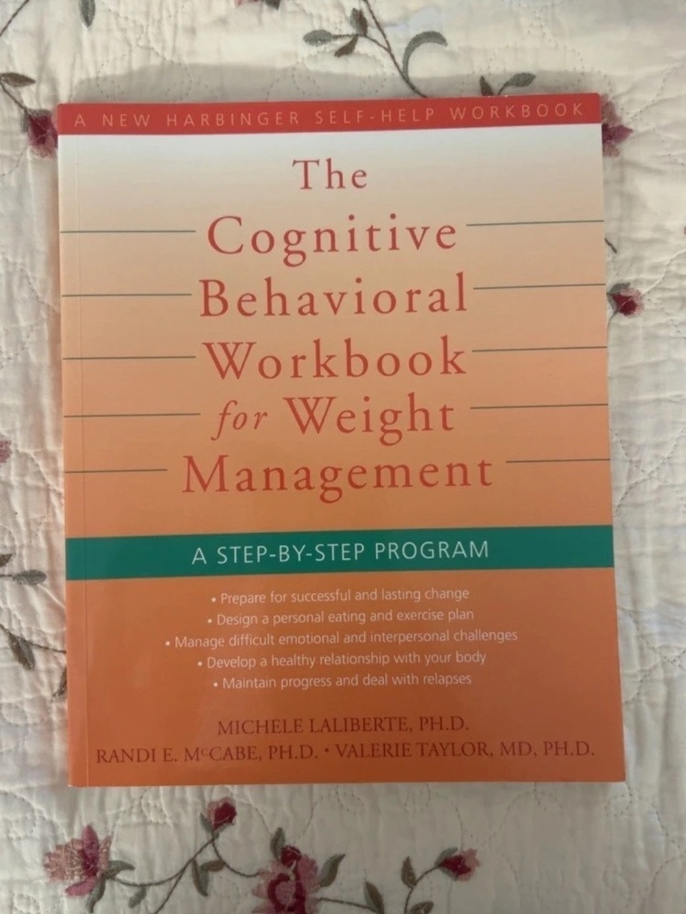 The Cognitive Behavioral Workbook for Weight Management